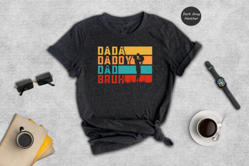 Dada Daddy Dad Bruh T-shirt, Fathers Day Tee, Best Husband Shirt