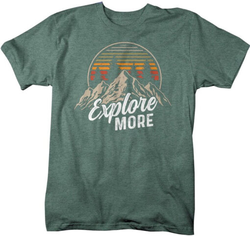 Men's Hiking T Shirt Hiker Shirt Explore More Mountains Shirt Hiker Gift