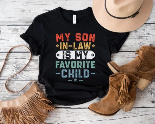 My Son In Law Is My Favorite Child Shirt, Mother In Law Shirt