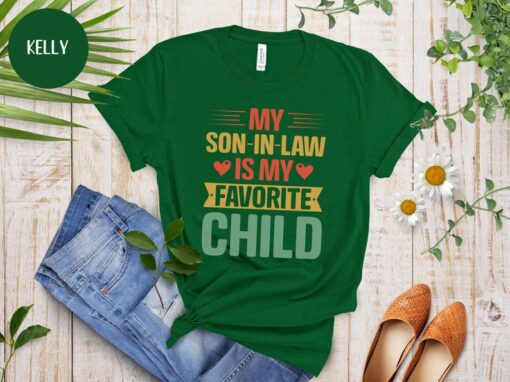 My Son In Law Is My Favorite Child Shirt, Funny Gift For Mother In Law From Son In Law