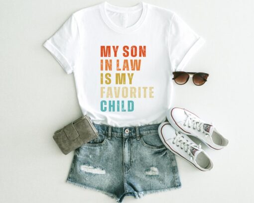 My Son In Law Is My Favorite Child Shirt, Gift For Mother In Law