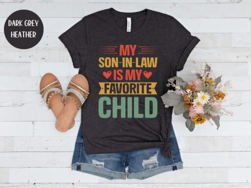 My Son In Law Is My Favorite Child Shirt, Funny Gift For Mother In Law From Son In Law