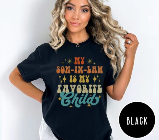 My Son In Law Is My Favorite Child Shirt, Retro Father In Law Shirt