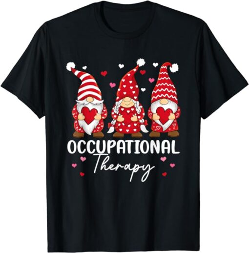 Occupational Therapy Valentines Day Gnomes Cool OT Therapist T-Shirt