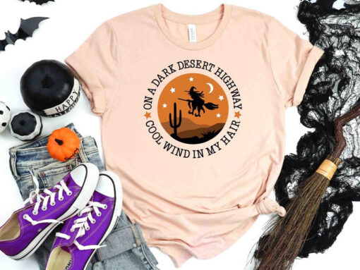 On A Dark Desert Highway Cool wind In My Hair, Halloween Shirt, Witch Shirt, Halloween Costumes