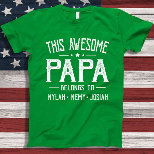 Personalized Dad Shirt, Papa t shirt with Kidnames, This Awesome Papa, custom kidname Father Day T Shirt