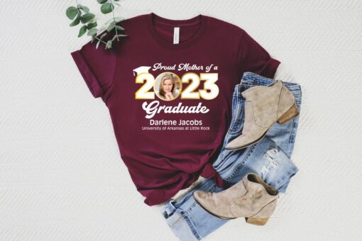 Personalized Graduation Shirts, Add The Photo Graduation Shirt, Proud Mom of a 2023 Graduate Shirts