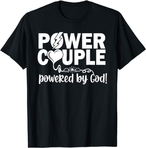 Power Couple Christian Couples Matching Valentines Day T-Shirt