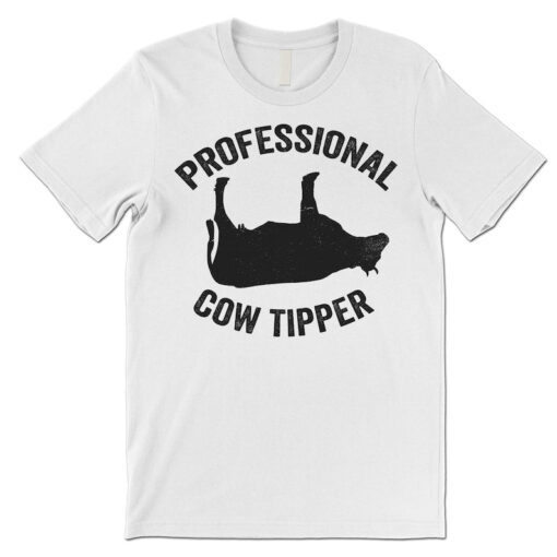 Professional Cow Tipper T Shirt. Funny Country Boy Girl Farmer Shirt Gift.