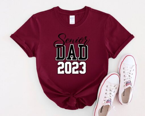 Senior Dad 2023 Shirt, Graduate Dad Shirt, Graduation Gift , Senior Dad Shirt, Gift For Dad, Senior Shirt