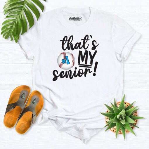 Senior Dad 2023 Shirt, That's my senior baseball shirt, softball senior shirt, senior baseball mom shirt