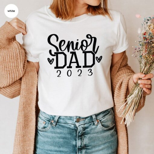 Senior Dad Shirts, 2023 Graduation Tshirt, Class of 2023 Shirt, Graduate Dad Tshirt, Grad 2023 Tees for Men