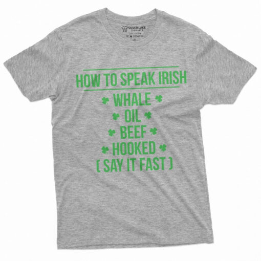 St. Patrick's Day Men's Funny T-shirt How to speak Irish funny Irish accent Tee Drinking party Patriotic Ireland Tee