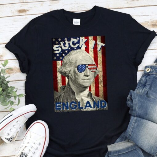 Suck it England Shirt, Funny 4th of July Shirt, George Washington T-Shirt