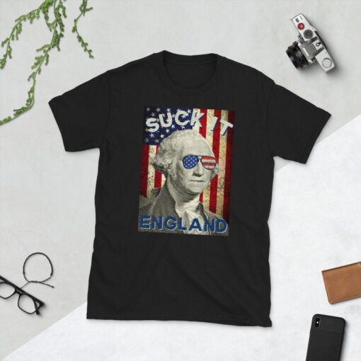 Suck it England Shirt, Funny 4th of July Shirt, George Washington T-Shirt