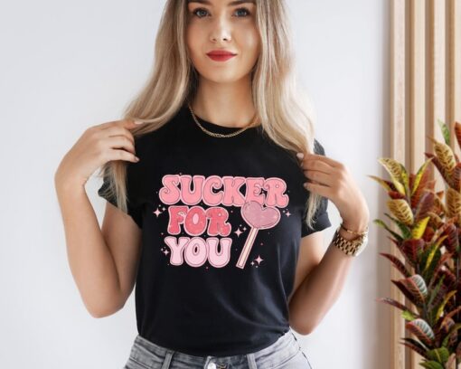 Valentine Day Sucker for You T-Shirt