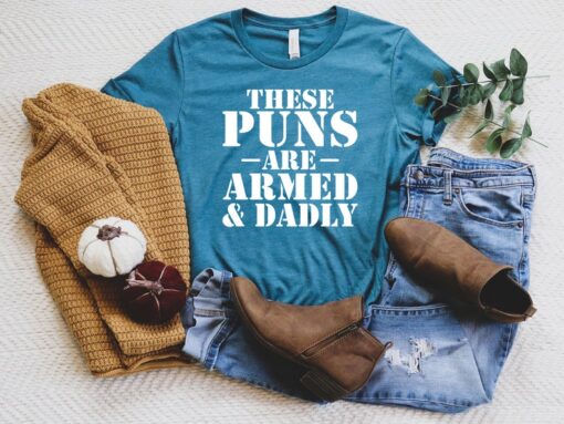 These Puns Are Armed And Dadly Father's Day Shirt, Dad Joke King Men's T-Shirt, Dad Shirt, Father's Day Gift