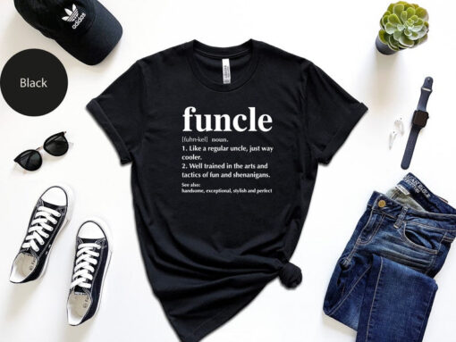 Funcle Shirt | Uncle Definition Shirt | Funny Uncle Shirt