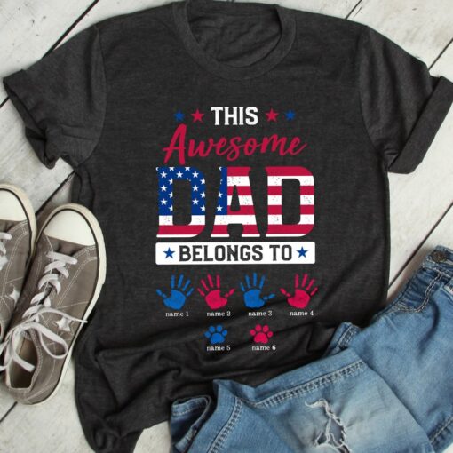 This Awesome Dad Belongs To Shirt July 4th Shirt, Personalized Dad Shirt Gift Dad Shirt with Names Best Dad Shirt