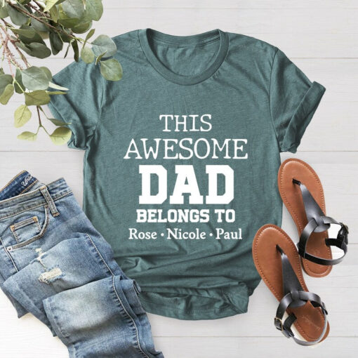 This Awesome Dad Belongs To Shirt, Personalized Dad Shirt, Father's Day Gift Shirt, Custom Dad Gift Shirt