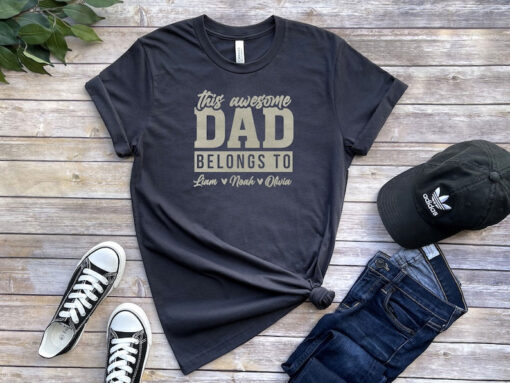 This Awesome Dad Belongs To, Custom Dad Tshirt With Kids Names,Personalized Father's Day Gift,Customized Dad Shirt