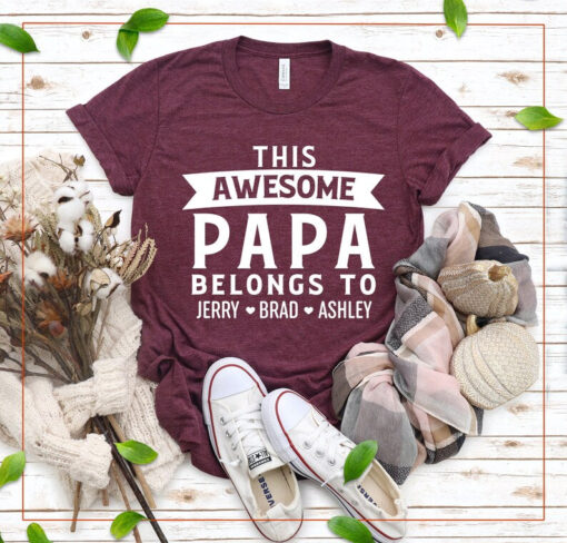 This Awesome Papa Belongs To,Papa Shirt With Names,Custom Papa Shirt,Papa Gifts From Grandkids,Personalized Papa Shirt