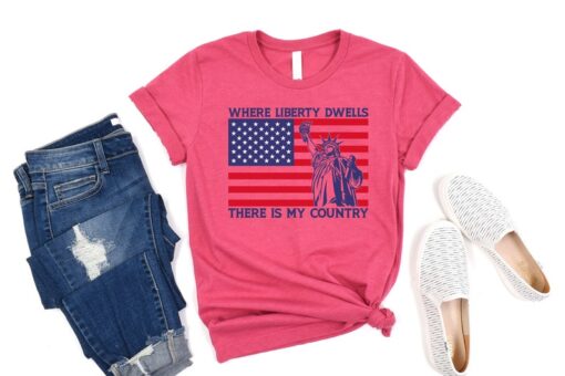 This Is My Pride Flag USA American 4th of July Patriotic, Where Liberty Dwells There Is My Country T-Shirt