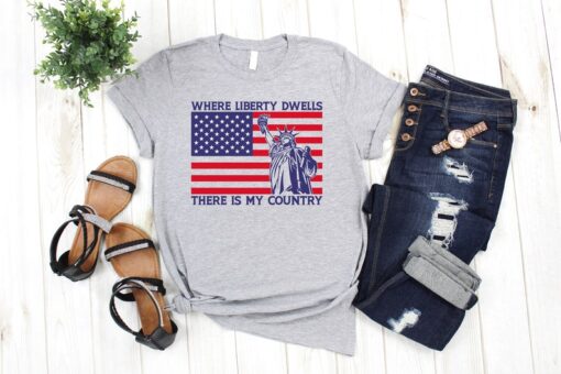 This Is My Pride Flag USA American 4th of July Patriotic, Where Liberty Dwells There Is My Country T-Shirt