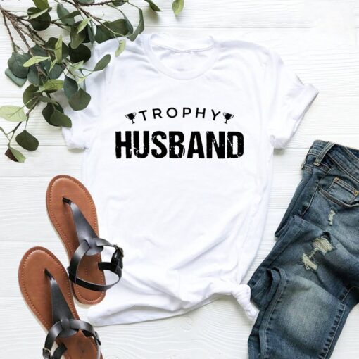 Trophy Husband Shirt, Gift for Him, Funny Husband Shirt, Gift from Wife, Anniversary Gift for Him