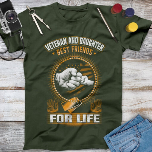 Veteran And Daughter Best Friends For Life Veteran Shirt, Memorial Day, Independence Day