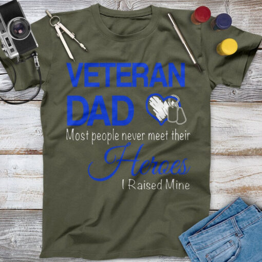 Veteran Dad Most People Never Meet Their Heroes I Raised Mine Veteran Dad Shirt, Memorial Day