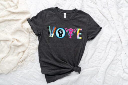 Vote Shirt, Banned Books Shirt, Reproductive Rights Tee, BLM Shirts, Political Activism Shirt