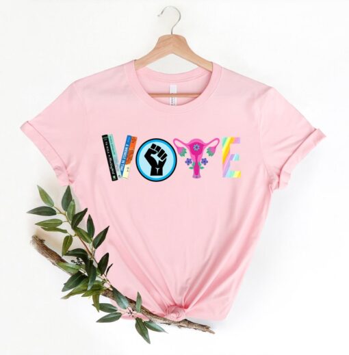 Vote Shirt, Banned Books Shirt, Reproductive Rights Tee, BLM Shirts, Political Activism Shirt