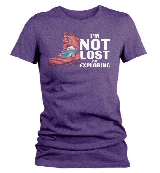 Women's Hiking Shirt Not Lost Exploring T Shirt Hiker Camp Illustration Hike Summit