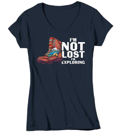 Women's Hiking Shirt Not Lost Exploring T Shirt Hiker Camp Illustration Hike Summit