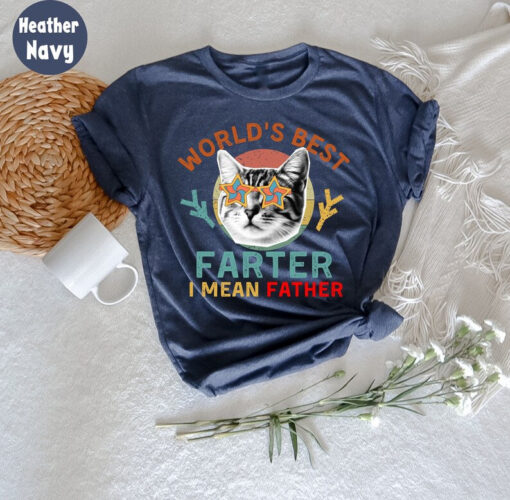 Worlds Best Farter I Mean Father Best Dad Ever Cool Dog Mens T-Shirt, Best Cat Dad Ever T-Shirt, For Cat Dad