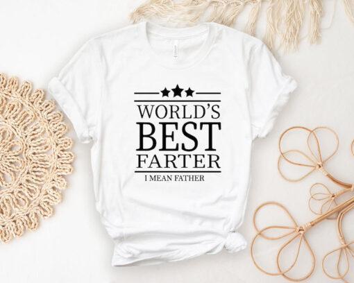 Worlds Best Farter I Mean Father Best Dad Ever Cool Dog Mens T-Shirt, Fathers Day Gift, Best Daddy T-Shirt, Funny Dad Tees