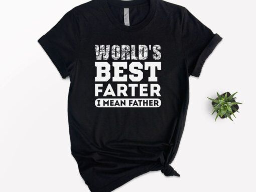 Worlds Best Farter I Mean Father Best Dad Ever Cool Dog Mens T-Shirt, Funny Dad Shirt, Father's Day Shirt, Gift for Dad