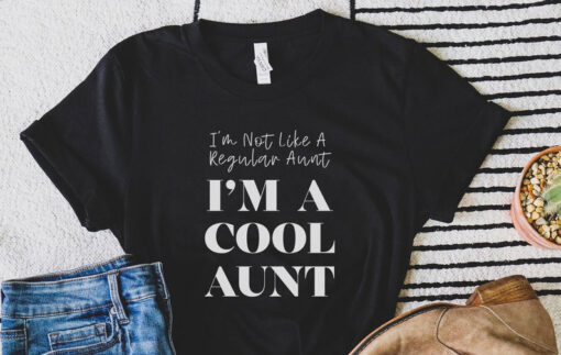 I'm not a regular aunt I'm a cool aunt T-Shirt