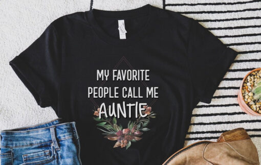 My Favorite Call Me Auntie T-Shirt, Aunt Shirts for Women