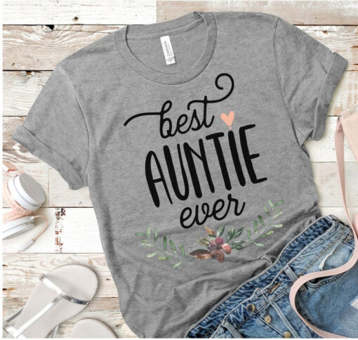 Best Auntie Ever T-Shirt, Gift for Aunt Shirt, I love my Aunt