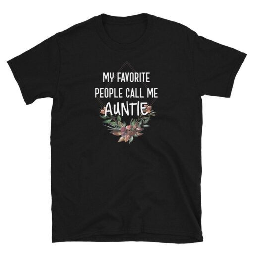 My Favorite Call Me Auntie T-Shirt, Aunt Shirts for Women