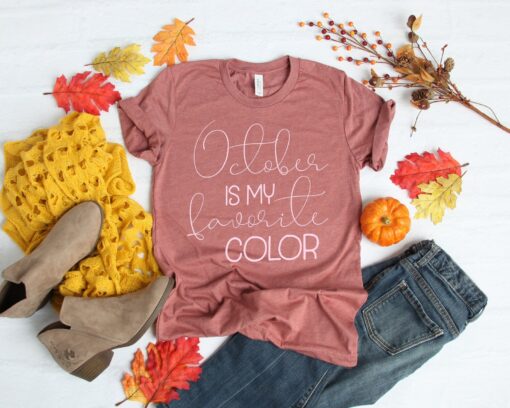 October Is My Favorite Color Shirt, Thankful Shirt, Fall T-Shirt for Woman, Thankful Shirt, Thanksgiving T-Shirt