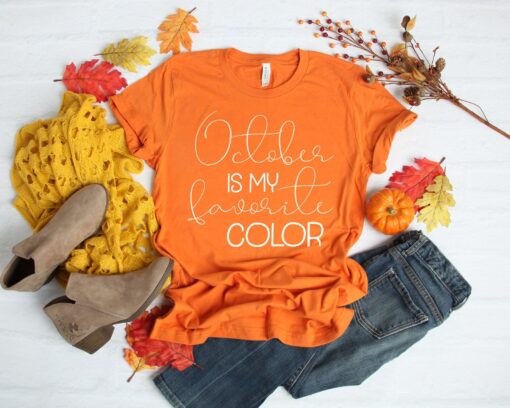 October Is My Favorite Color Shirt, Thankful Shirt, Fall T-Shirt for Woman, Thankful Shirt, Thanksgiving T-Shirt