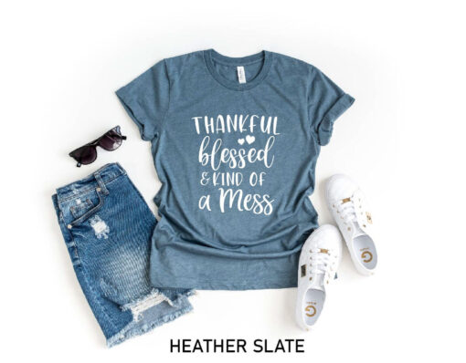 Thankful Blessed and Kind of a Mess Shirt, Fall Shirt, Thankful Family Shirts, Thanksgiving Shirts, Thankful Autumn