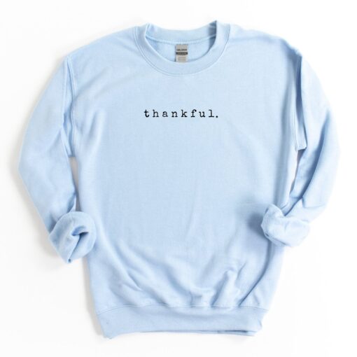 Thankful Sweatshirt, Thanksgiving shirt, Vintage thankful shirt, grateful fall crewneck, Sweater Weather.