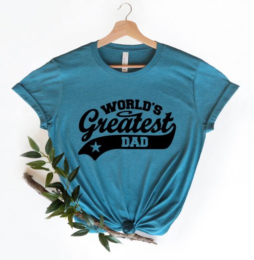 Worlds Greatest Dad Shirt, Gifts for Dad, Father's Day Gift, Funny Dad Shirt, Fathers Day Shirt For Men