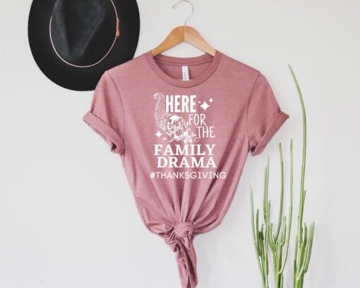 Here for the Family Drama Crewneck, Gift for Her, Thanksgiving Gift, Gift for Thanksgiving, Thanks Giving Shirt