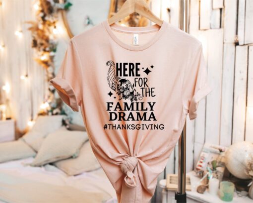 Here for the Family Drama Crewneck, Gift for Her, Thanksgiving Gift, Gift for Thanksgiving, Thanks Giving Shirt