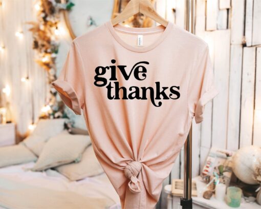 Give Thanks Shirt, Thanks giving Tee, Thanks Giving, Thanks Giving Shirt, Fall Shirt, Thanksgiving Gift